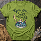 Reality, My Dear | T-Shirt