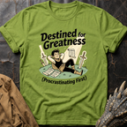 Destined For Greatness | T-Shirt