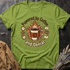 Powered By Coffee And Denial | T-Shirt