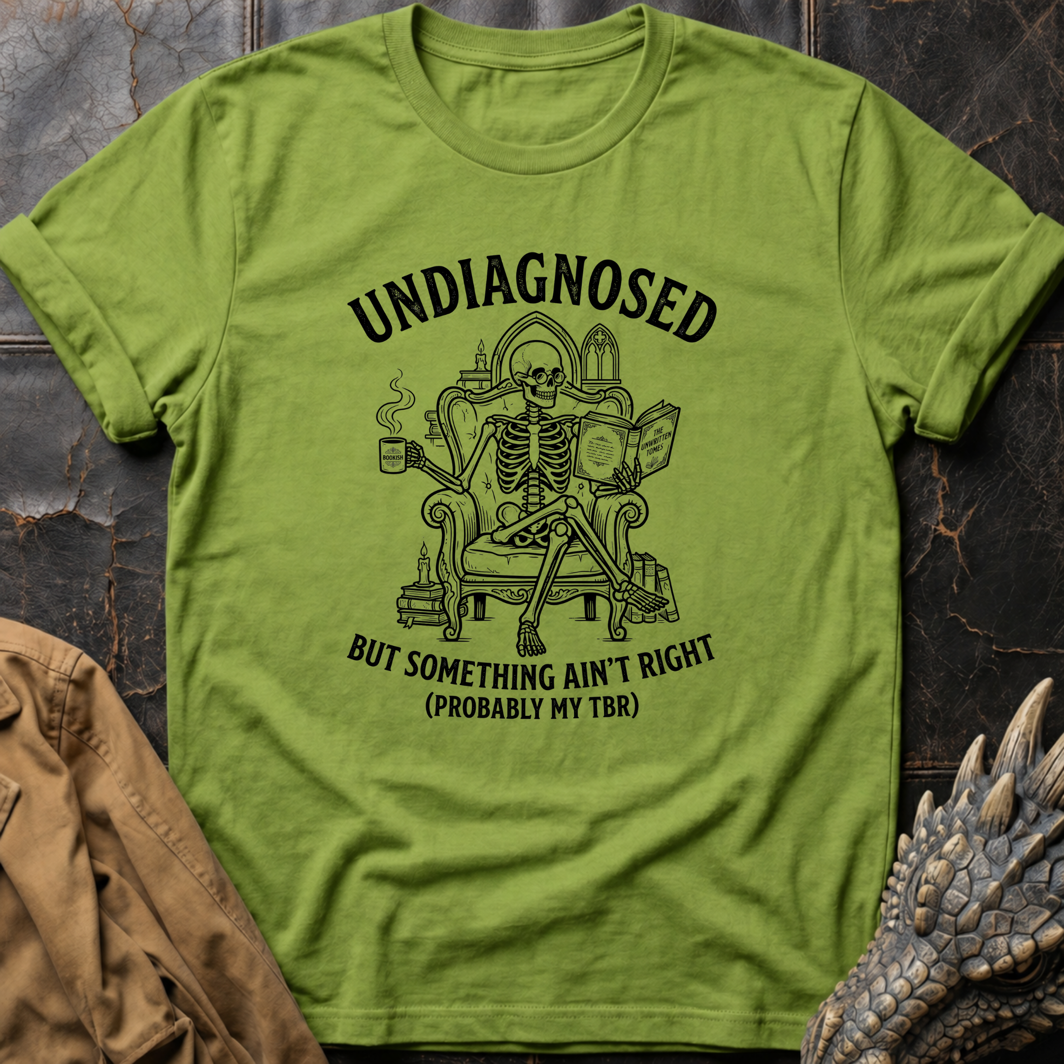 Undiagnosed But Something Ain't Right TBR | T-Shirt