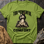 Too Powerful | T-Shirt