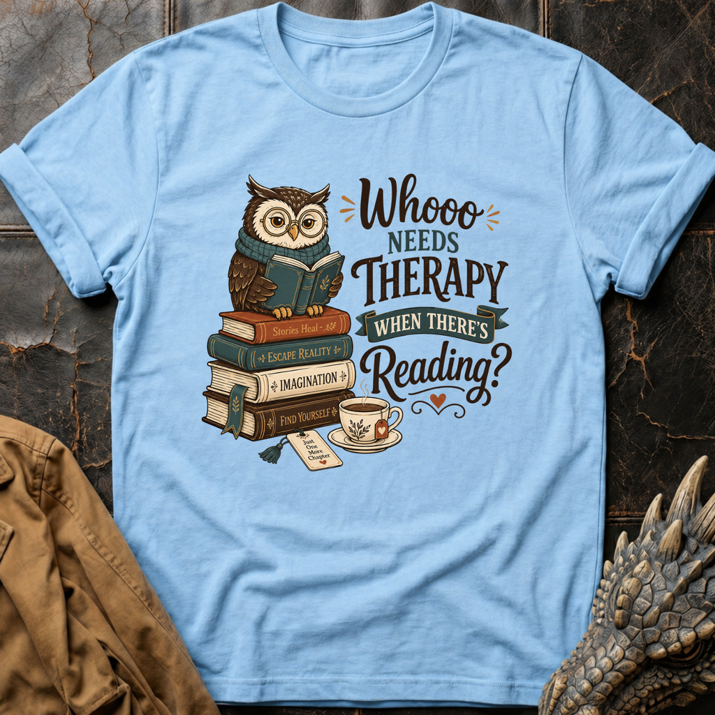 Who Needs Therapy | T-Shirt