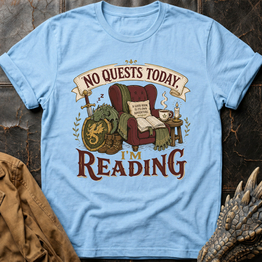 No Quests Today | T-Shirt