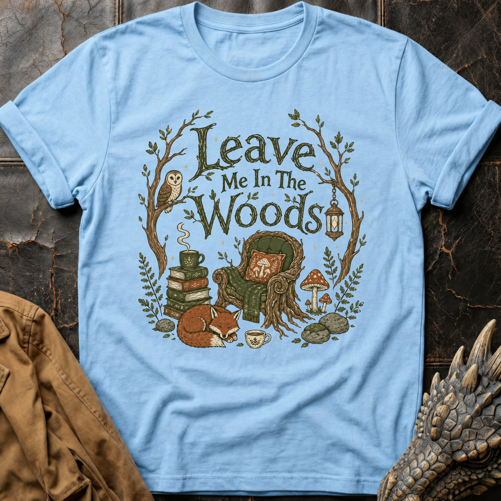 Leave Me In The Woods | T-Shirt