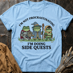 I'm Not Procrastinating T-Shirt