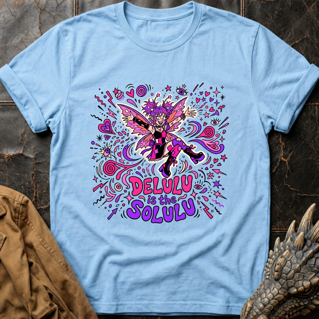 Delulu Is The Solulu | T-Shirt