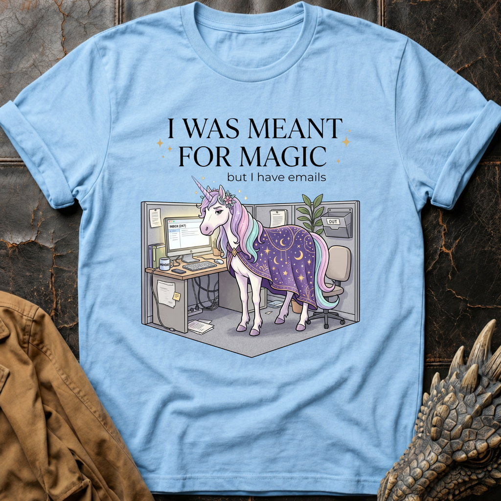 I Was Meant For Magic  | T-Shirt