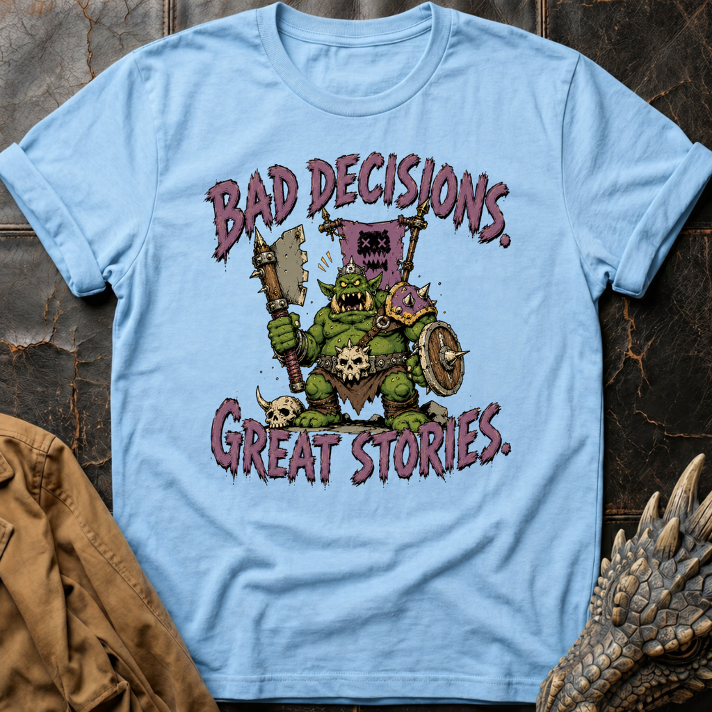 Bad Decisions | T-Shirt