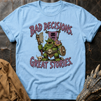 Bad Decisions | T-Shirt