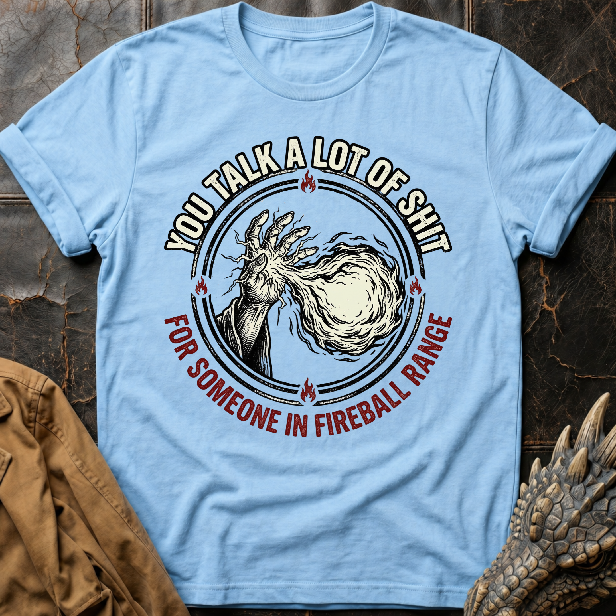 You Talk A Lot Of Shit T-Shirt