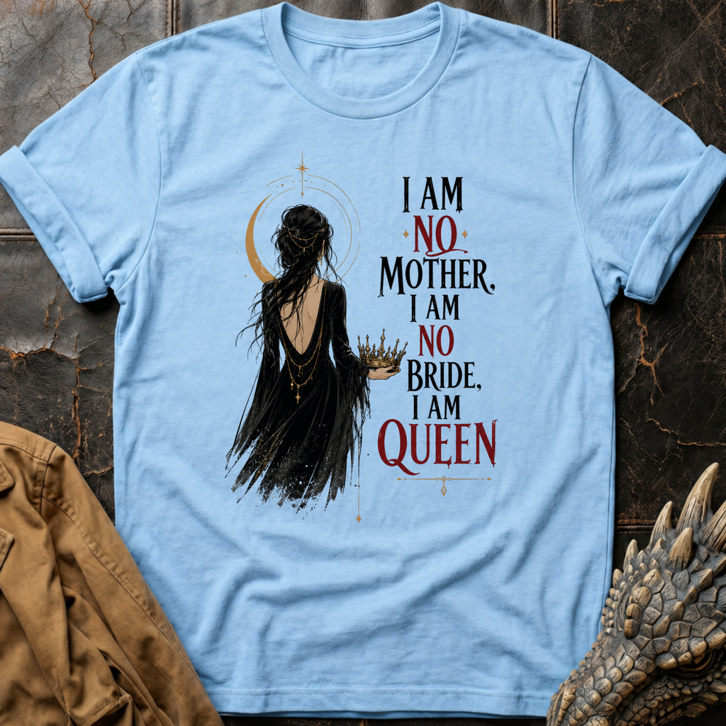 I Am Queen | T-Shirt