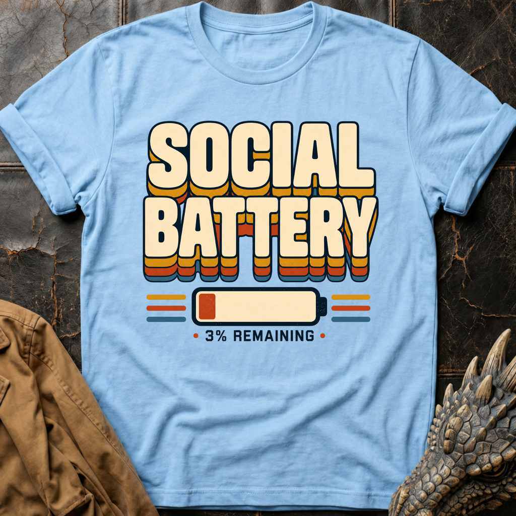 Social Battery | T-Shirt