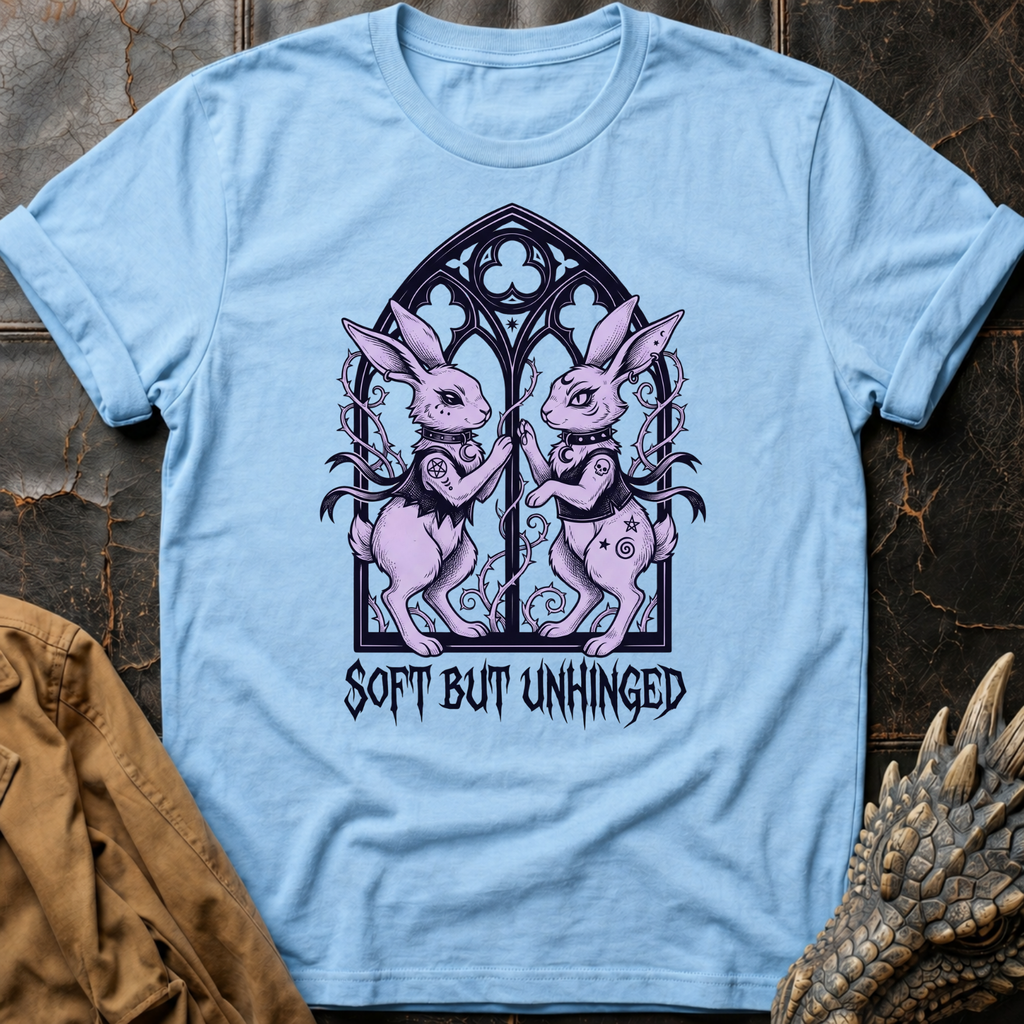 Soft But Unhinged  | T-Shirt