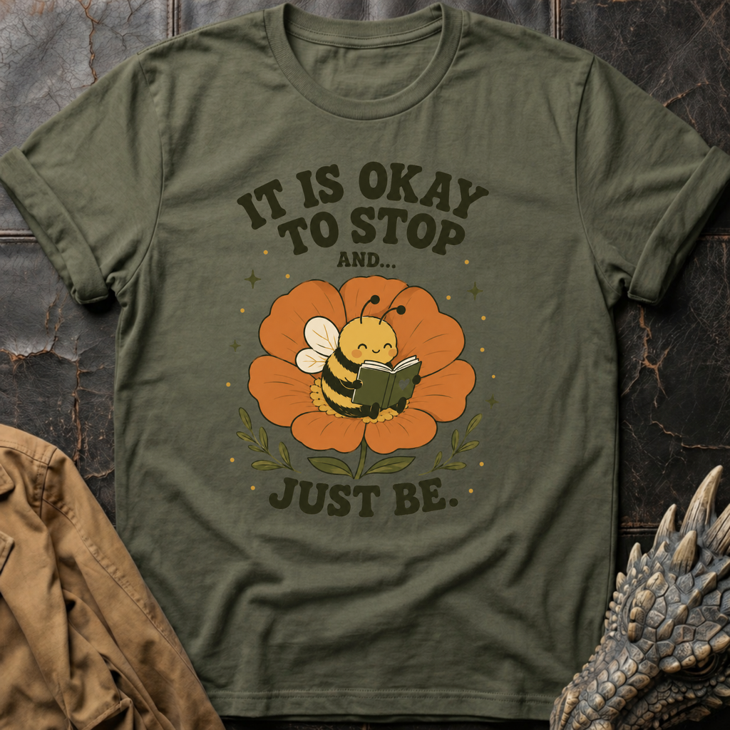 Just Be | T-Shirt