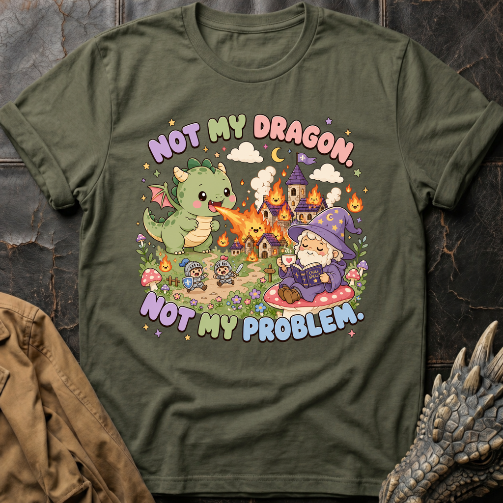 Not My Problem - Cute | T-Shirt