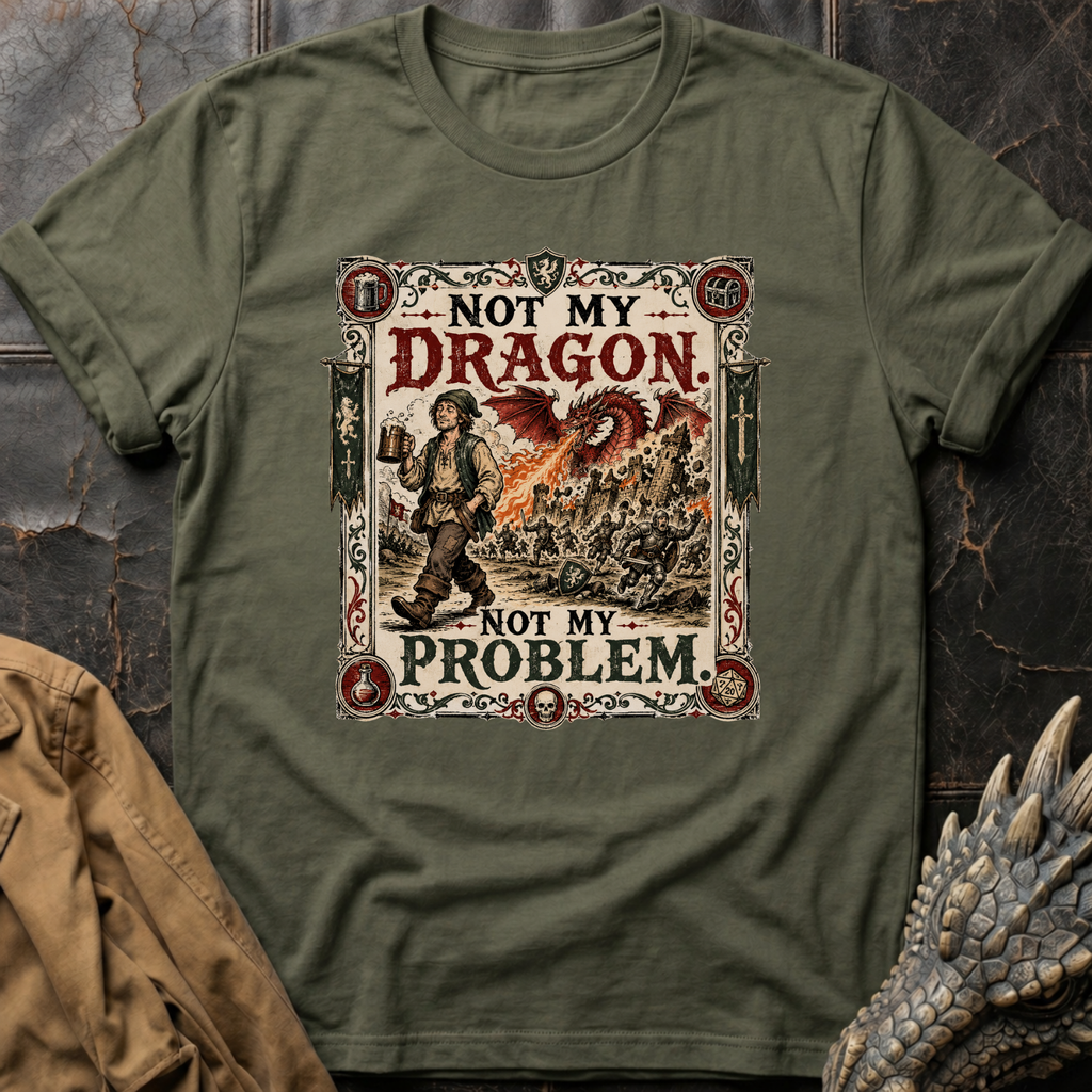 Not My Problem | T-Shirt
