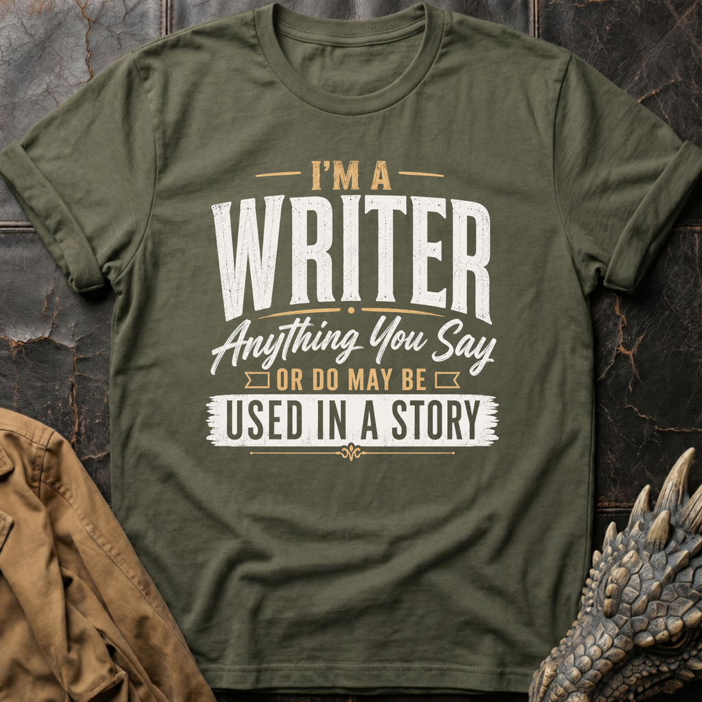 I'm A Writer | T-Shirt