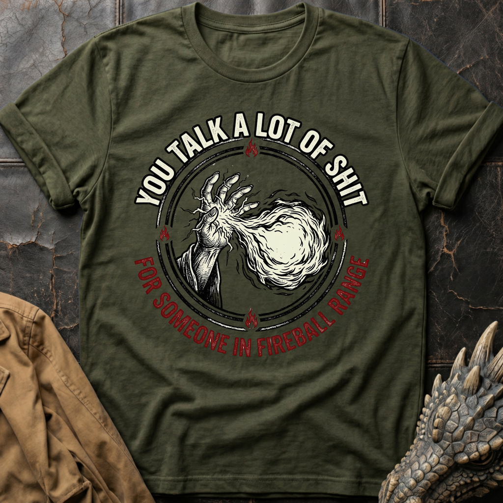 You Talk A Lot Of Shit T-Shirt