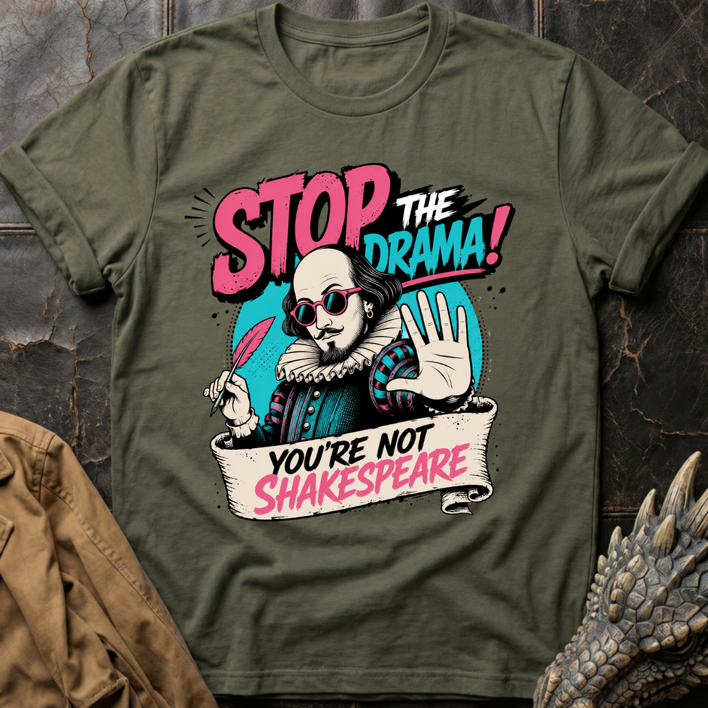 Stop The Drama | T-Shirt