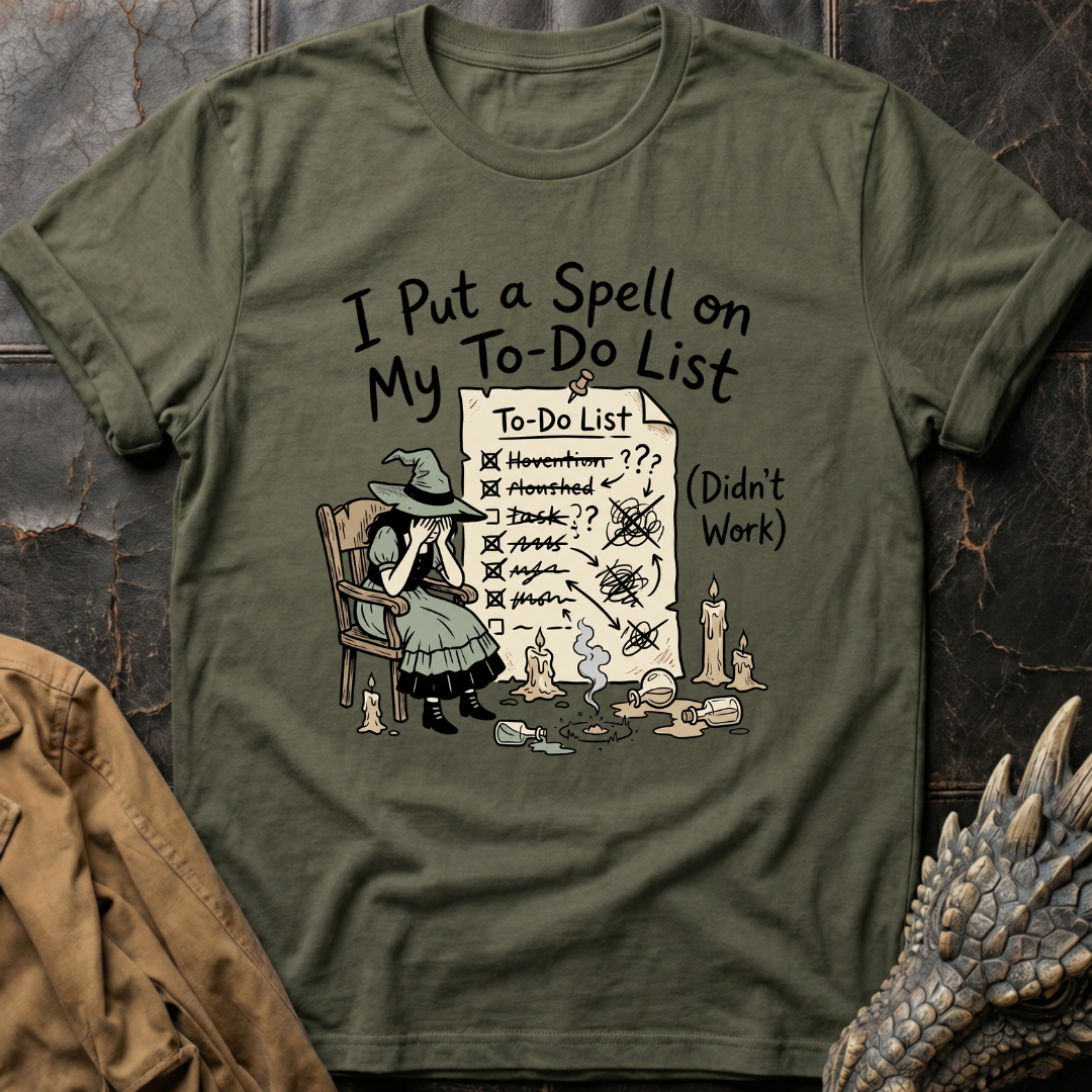 I Put A Spell On My To-Do List | T-Shirt