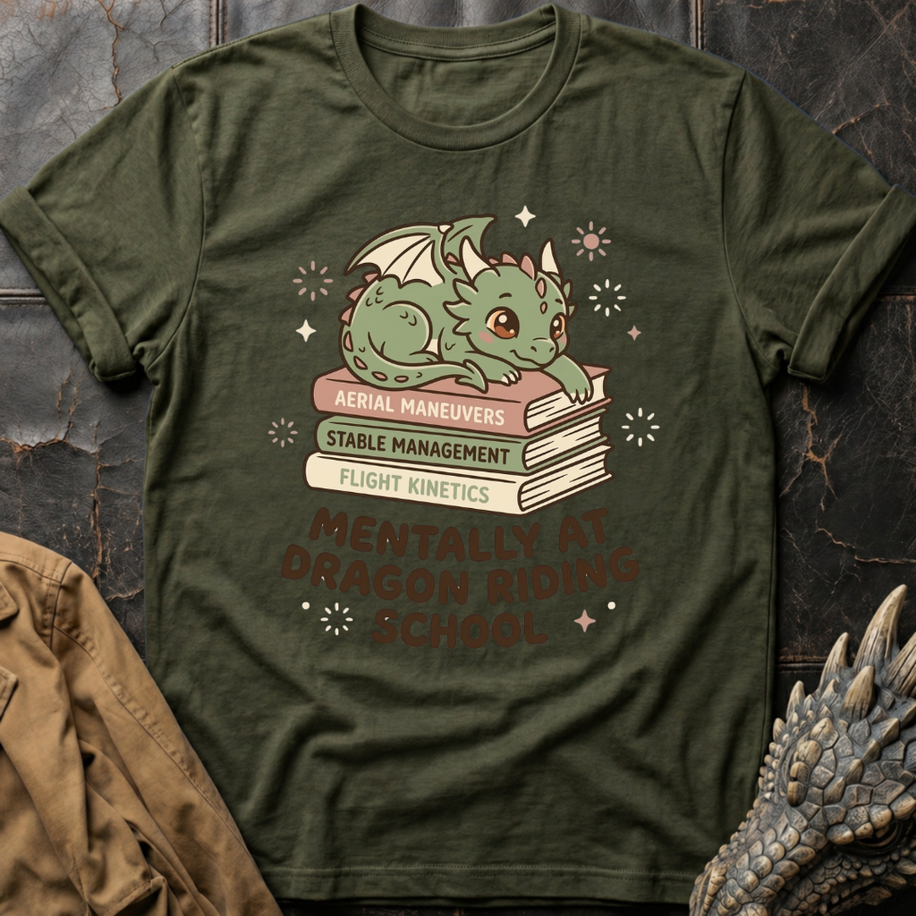 Mentally At Dragon Riding School T-Shirt
