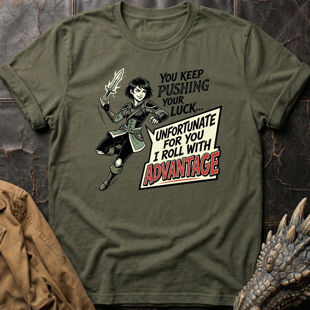 Keep Pushing Your Luck T-Shirt