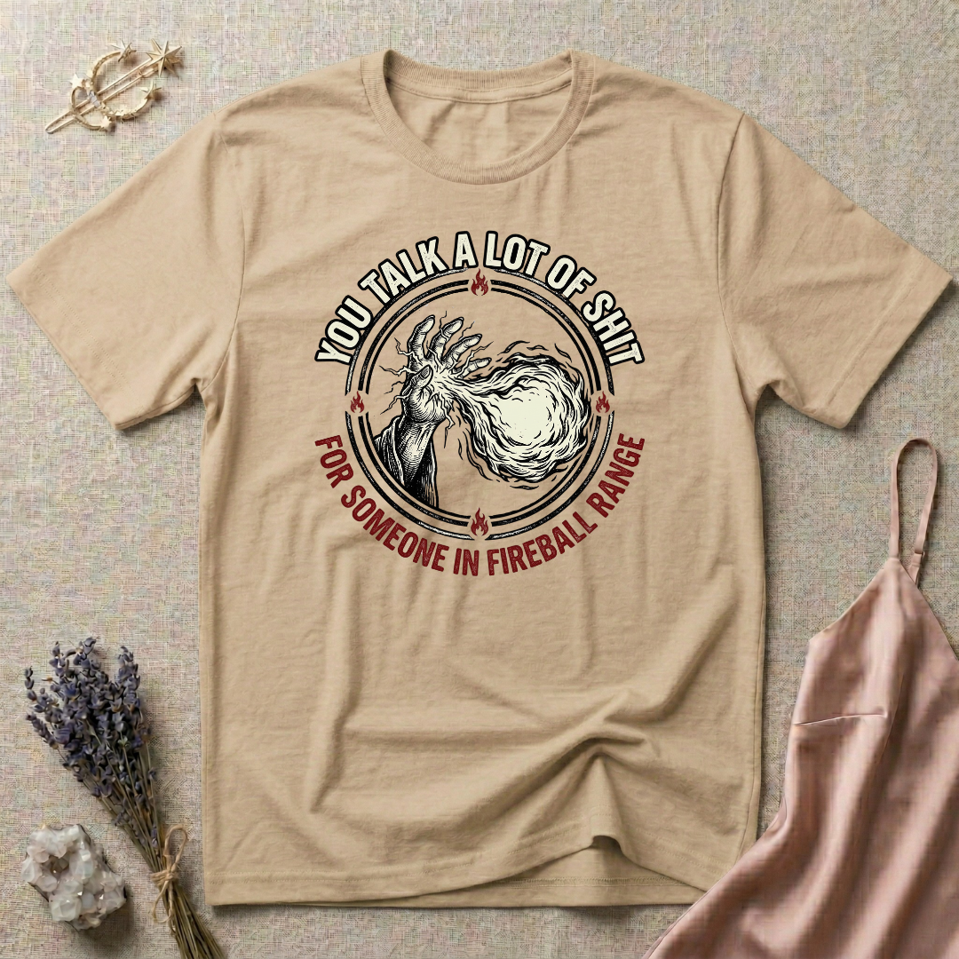 You Talk A Lot Of Shit T-Shirt