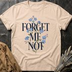 Forget-Me-Not | T-Shirt