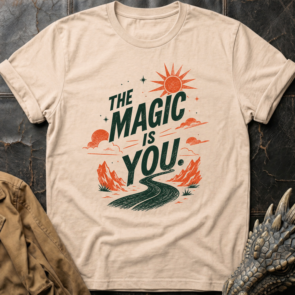 The Magic Is You | T-Shirt