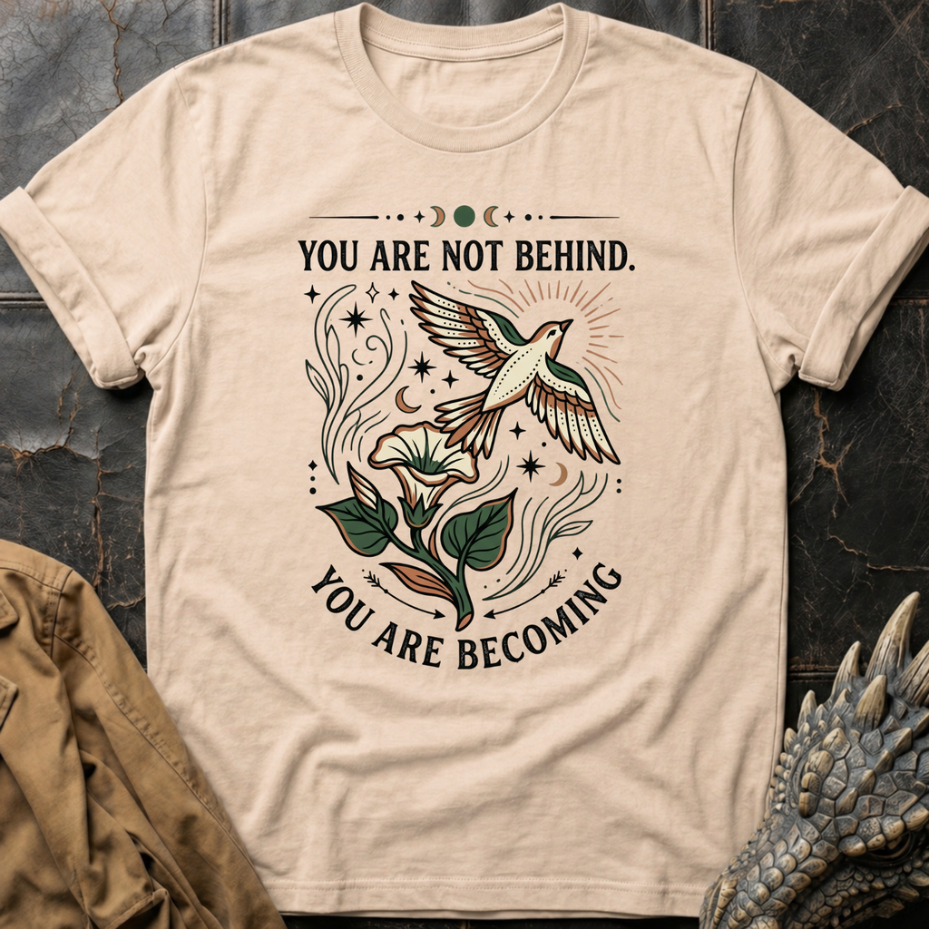 You Are Becoming | T-Shirt