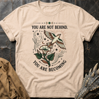 You Are Becoming | T-Shirt