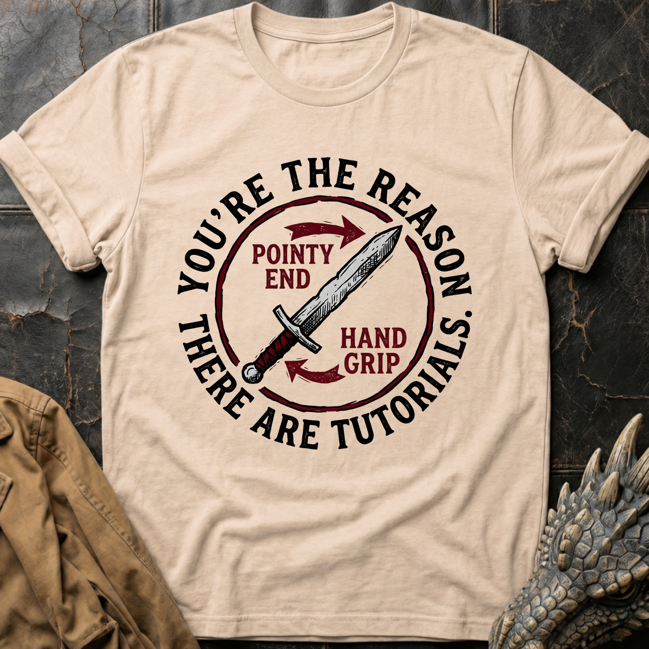 You're The Reason There Are Tutorials T-Shirt