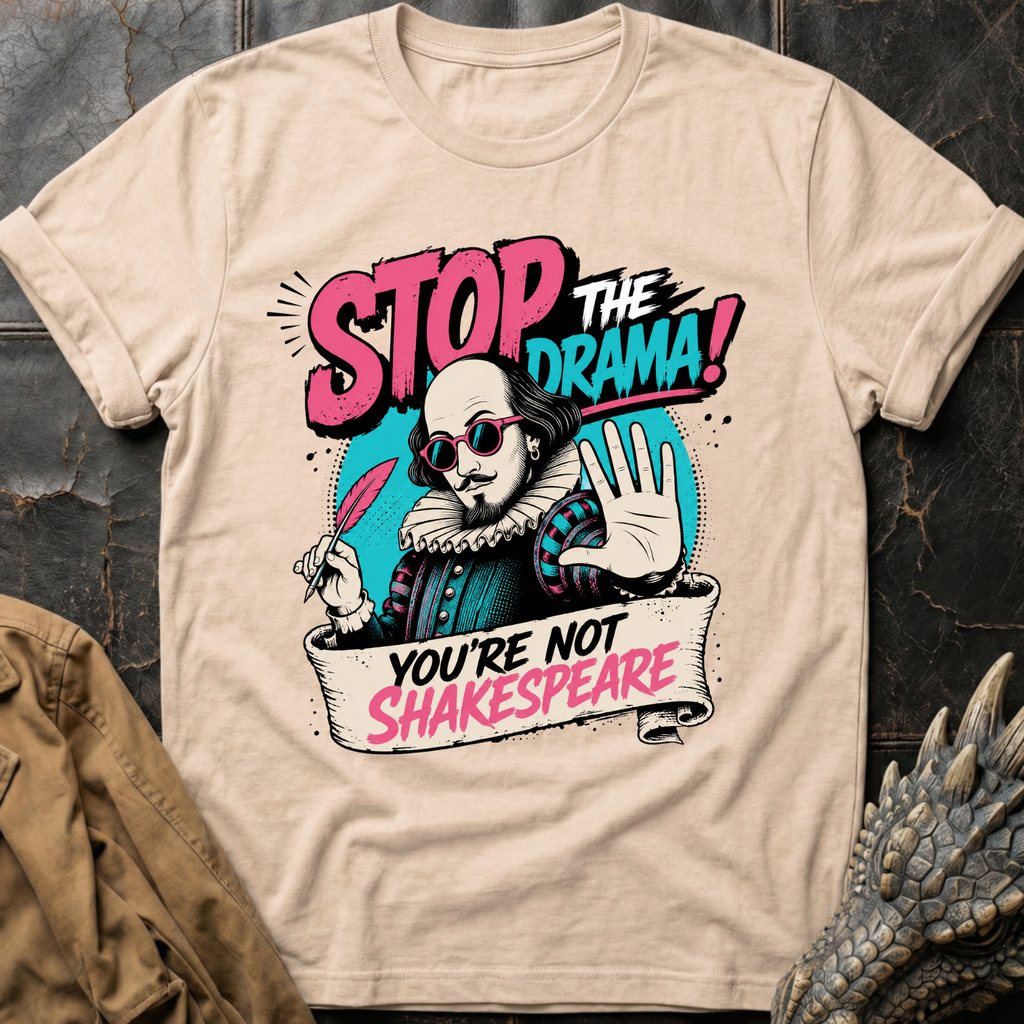 Stop The Drama | T-Shirt