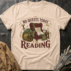 No Quests Today | T-Shirt