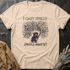 I Cast Spells (Mostly Anxiety) | T-Shirt