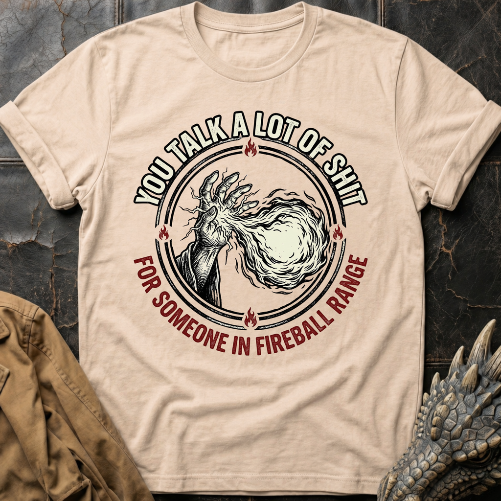 You Talk A Lot Of Shit T-Shirt