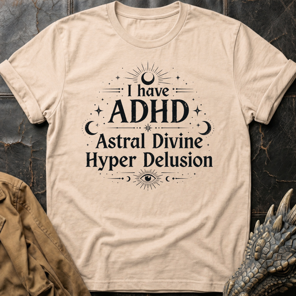 ADHD | T-Shirt