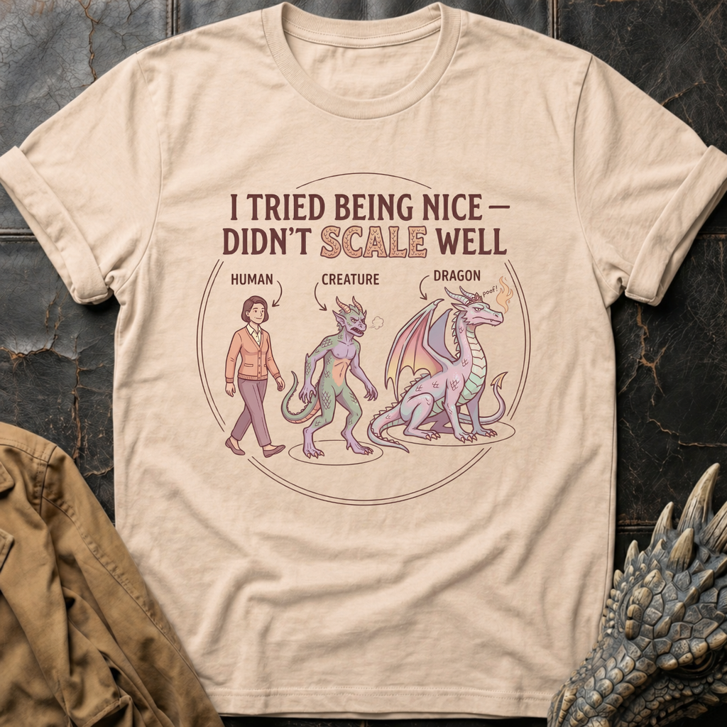 I Tried Being Nice T-Shirt