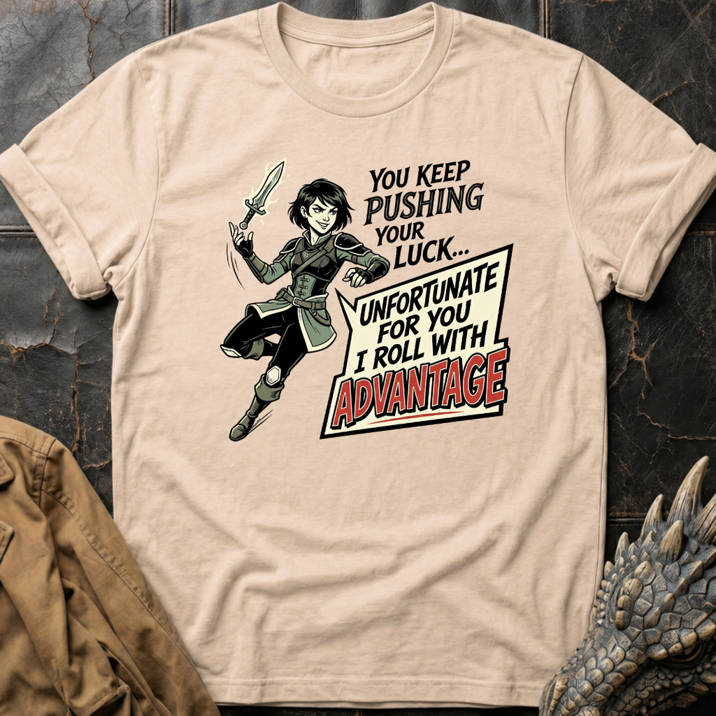 Keep Pushing Your Luck T-Shirt