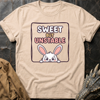 Sweet But Unstable | T-Shirt
