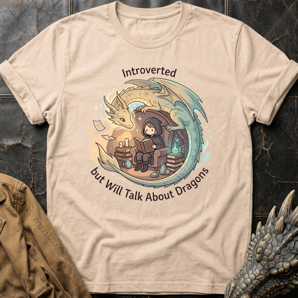Introverted But Will Talk About Dragons | T-Shirt