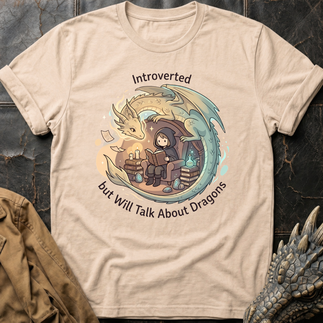 Introverted But Will Talk About Dragons | T-Shirt