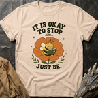 Just Be | T-Shirt