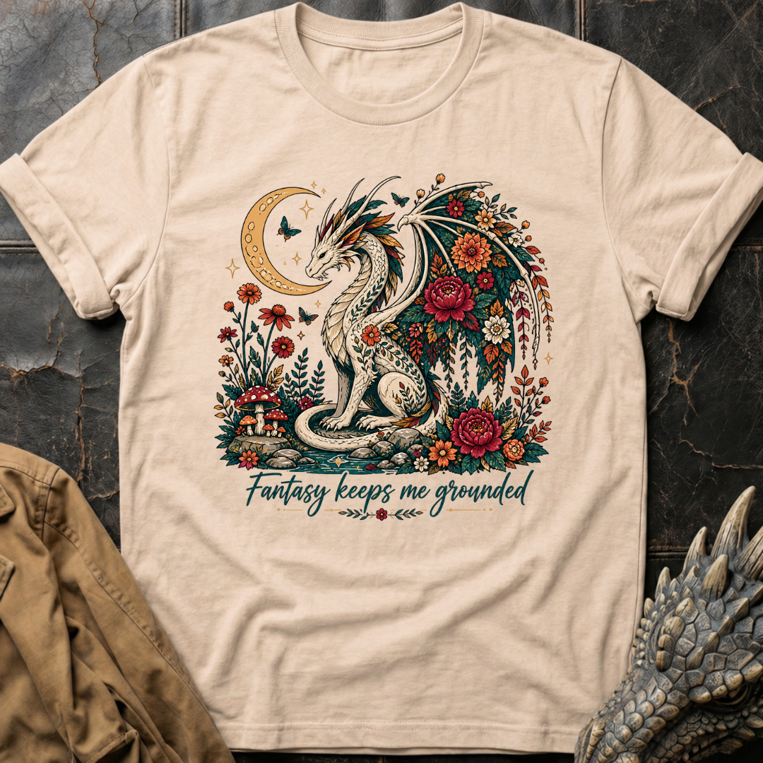 Fantasy Makes Me Grounded  | T-Shirt