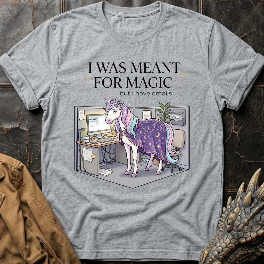 I Was Meant For Magic  | T-Shirt