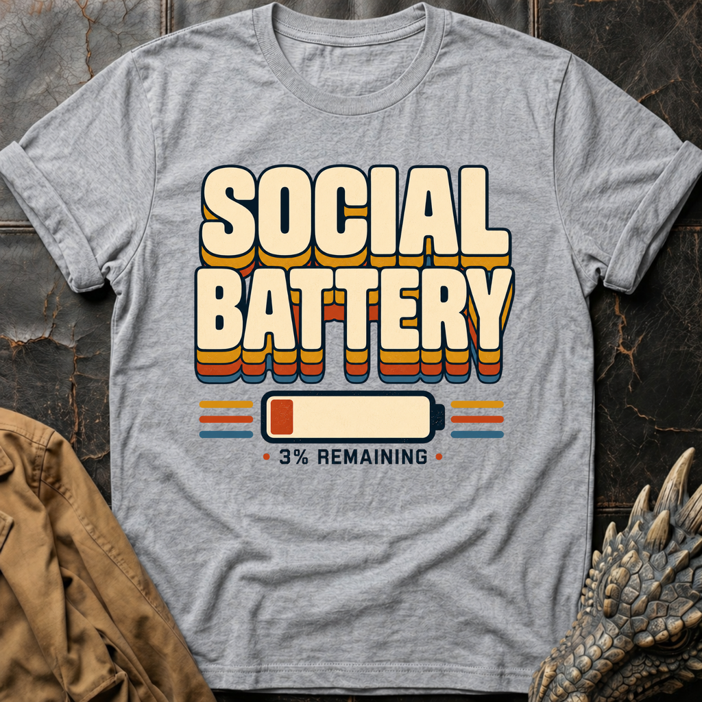 Social Battery | T-Shirt
