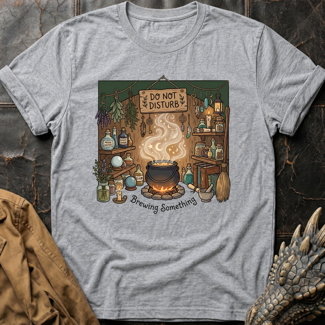 Do Not Disturb Brewing Something | T-Shirt