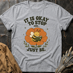 Just Be | T-Shirt