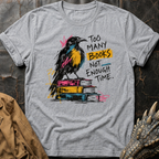 Too Many Books | Tee