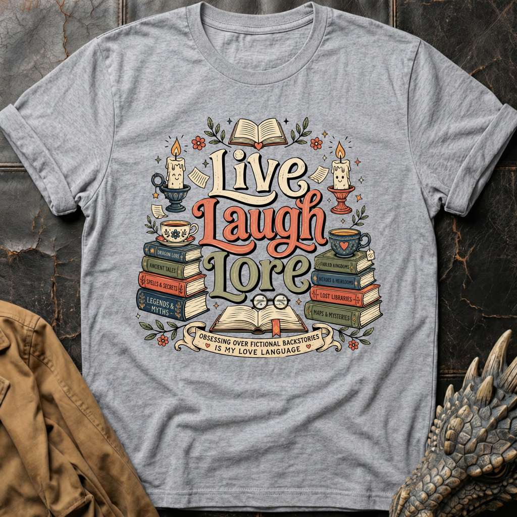 Live Laugh Lore | T-Shirt